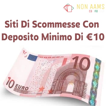 Siti di scommesse con deposito minimo di 10 euro